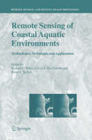 Richard L. Miller (Ed.) - Remote Sensing of Coastal Aquatic Environments: Technologies, Techniques and Applications - 9781402030994 - V9781402030994