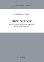 Ahti-Veikko Pietarinen - Signs of Logic: Peircean Themes on the Philosophy of Language, Games, and Communication - 9781402037283 - V9781402037283