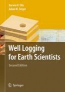 Darwin V. Ellis - Well Logging for Earth Scientists - 9781402037382 - V9781402037382