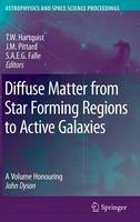 T. W. Hartquist (Ed.) - Diffuse Matter from Star Forming Regions to Active Galaxies: A Volume Honouring John Dyson - 9781402054242 - V9781402054242