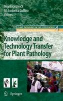 Hardwick - Knowledge and Technology Transfer for Plant Pathology - 9781402089336 - V9781402089336