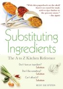 Becky Sue Epstein - Substituting Ingredients - 9781402239243 - V9781402239243