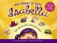 Jennifer Fosberry - My Name is Not Isabella - 9781402243950 - V9781402243950