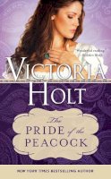 Victoria Holt - The Pride of the Peacock - 9781402277467 - V9781402277467