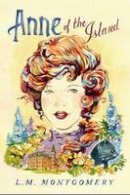 L. M. Montgomery - Anne of the Island (Anne of Green Gables) - 9781402289002 - V9781402289002