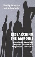 Marian Pitts (Ed.) - Researching the Margins: Strategies for Ethical and Rigorous Research With Marginalised Communities - 9781403918116 - V9781403918116