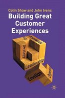 Colin Shaw - Building Great Customer Experiences, Revised Edition - 9781403939494 - V9781403939494