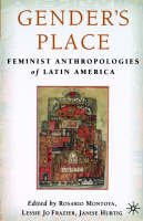 Janise Hurtig (Ed.) - Gender's Place: Feminist Anthropologies of Latin America - 9781403960405 - V9781403960405