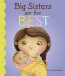 Fran Manushkin - Big Sisters Are the Best - 9781404872257 - V9781404872257
