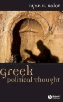 Ryan K. Balot - Greek Political Thought - 9781405100298 - V9781405100298