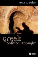 Ryan K. Balot - Greek Political Thought - 9781405100304 - V9781405100304