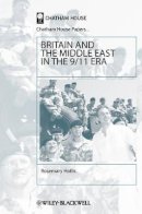 Rosemary Hollis - Britain and the Middle East in the 9/11 Era - 9781405102988 - V9781405102988
