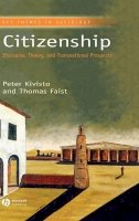 Peter Kivisto - Citizenship: Discourse, Theory, and Transnational Prospects - 9781405105514 - V9781405105514