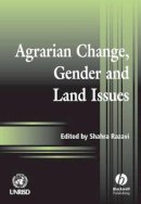 Shahra Razavi - Agrarian Change, Gender and Land Rights - 9781405110761 - V9781405110761