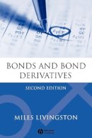 Miles Livingston - Bonds and Bond Derivatives - 9781405119122 - V9781405119122