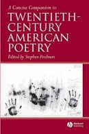 Fredman - A Concise Companion to Twentieth-Century American Poetry - 9781405120036 - V9781405120036