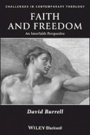 David B. Burrell - Faith and Freedom: An Interfaith Perspective - 9781405121712 - V9781405121712
