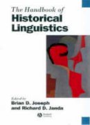 D Joseph - The Handbook of Historical Linguistics - 9781405127479 - V9781405127479