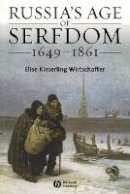 Elise Kimerling Wirtschafter - Russia´s Age of Serfdom 1649-1861 - 9781405134583 - V9781405134583