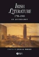 Andrew Wright - Irish Literature 1750-1900: An Anthology - 9781405145206 - V9781405145206