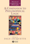 Jacquette - A Companion to Philosophical Logic - 9781405145756 - V9781405145756