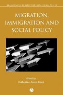 Jones Finer - Migration, Immigration and Social Policy - 9781405146685 - V9781405146685