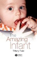 Tiffany Field - The Amazing Infant - 9781405153911 - V9781405153911