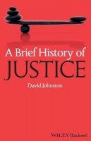 David Johnston - A Brief History of Justice - 9781405155779 - V9781405155779
