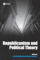 Laborde - Republicanism and Political Theory - 9781405155809 - V9781405155809