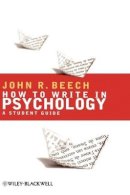 John R. Beech - How To Write in Psychology: A Student Guide - 9781405156936 - V9781405156936