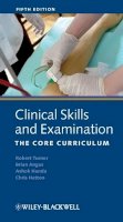 Robert Turner - Clinical Skills and Examination: The Core Curriculum - 9781405157513 - V9781405157513
