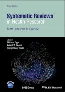 Matthias Egger (Ed.) - Systematic Reviews in Health Research: Meta-Analysis in Context - 9781405160506 - V9781405160506