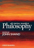 John . Ed(S): Shand - Central Issues Of Philosophy - 9781405162715 - V9781405162715