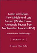 C. Monnet - New Middle and Late Anisian (Middle Triassic) Ammonoid Faunas from Northwestern Nevada (USA): Taxonomy and Biochronology, Proceedings of the 5th International Brachiopod Conference - 9781405163651 - V9781405163651