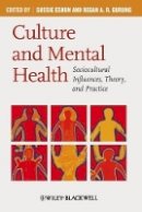 Eshun - Culture and Mental Health: Sociocultural Influences, Theory, and Practice - 9781405169837 - V9781405169837