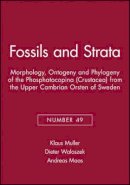 Klaus Muller - Morphology, Ontogeny and Phylogeny of the Phosphatocopina (Crustacea) from the Upper Cambrian Orsten of Sweden - 9781405169875 - V9781405169875