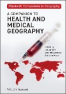 Tim Brown - A Companion to Health and Medical Geography - 9781405170031 - V9781405170031