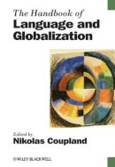 Nikolas Coupland - The Handbook of Language and Globalization - 9781405175814 - V9781405175814
