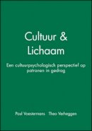 Paul Voestermans - Cultuur & Lichaam: Een cultuurpsychologisch perspectief op patronen in gedrag - 9781405176026 - V9781405176026