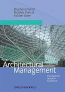 . Ed(S): Emmitt, Stephen; Prins, Matthijs; Otter, Ad Den - Architectural Management - 9781405177863 - V9781405177863