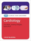 Tim Betts - Cardiology: Clinical Cases Uncovered - 9781405178006 - V9781405178006