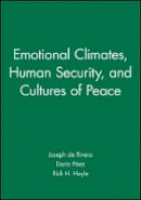 De Rivera - Emotional Climates, Human Security, and Cultures of Peace - 9781405178174 - V9781405178174