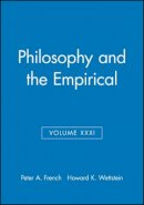 Wettstein - Philosophy and the Empirical, Volume XXXI - 9781405180207 - V9781405180207