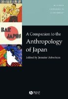 Jennifer Robertson - A Companion to the Anthropology of Japan - 9781405182898 - V9781405182898