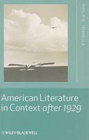 Philip R. Yannella - American Literature in Context after 1929 - 9781405186001 - V9781405186001