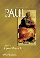 Stephen Westerholm - The Blackwell Companion to Paul - 9781405188449 - V9781405188449