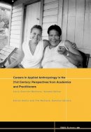 Guerron-Montero - Careers in 21st Century Applied Anthropology: Perspectives from Academics and Practitioners - 9781405190152 - V9781405190152