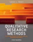 Sarah J. Tracy - Qualitative Research Methods: Collecting Evidence, Crafting Analysis, Communicating Impact - 9781405192033 - V9781405192033