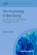 Shigehiro Oishi - The Psychological Wealth of Nations: Do Happy People Make a Happy Society? - 9781405192101 - V9781405192101