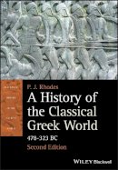 P. J. Rhodes - A History of the Classical Greek World: 478 - 323 BC - 9781405192866 - V9781405192866